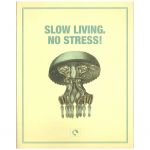 Heft: SLOW LIVING. NO STRESS! (Message Earth)